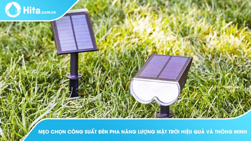 Mẹo chọn công suất đèn pha năng lượng mặt trời hiệu quả và thông minh