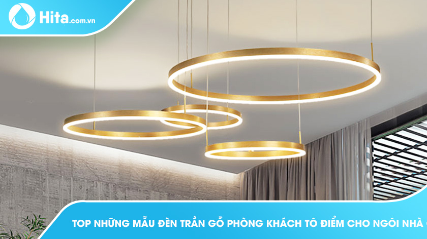 Top những mẫu đèn trần gỗ phòng khách tô điểm cho ngôi nhà của bạn