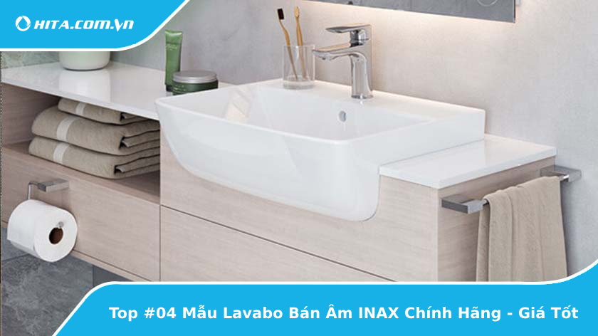 Top #04 Mẫu Lavabo Bán Âm INAX Chính Hãng - Giá Tốt