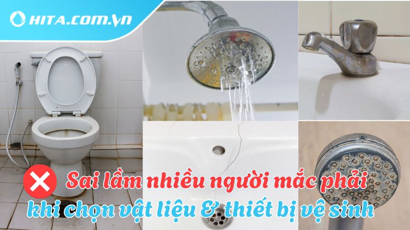 7 sai lầm dễ mắc phải khi chọn thiết bị cho nhà vệ sinh