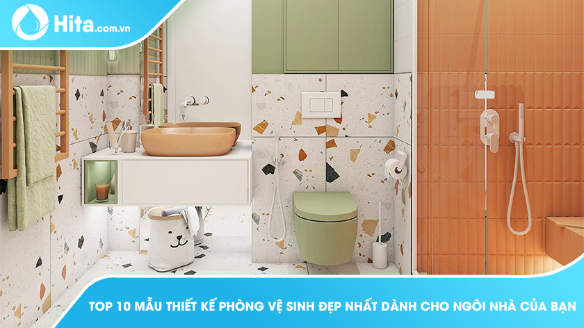 Top 10 mẫu thiết kế phòng vệ sinh đẹp nhất dành cho ngôi nhà của bạn