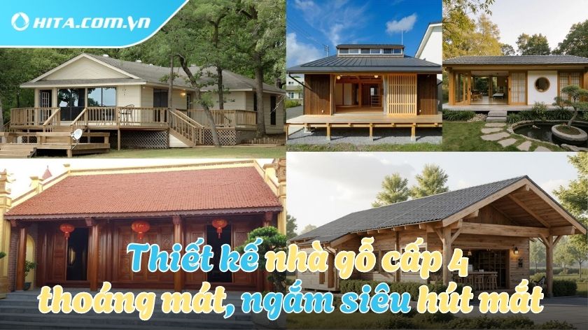 Bí quyết thiết kế nhà gỗ cấp 4 mộc mạc, gần gũi và ấm cúng