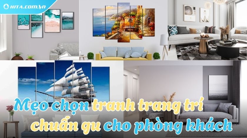 Cách chọn tranh trang trí phòng khách chuẩn đẹp bạn nên biết