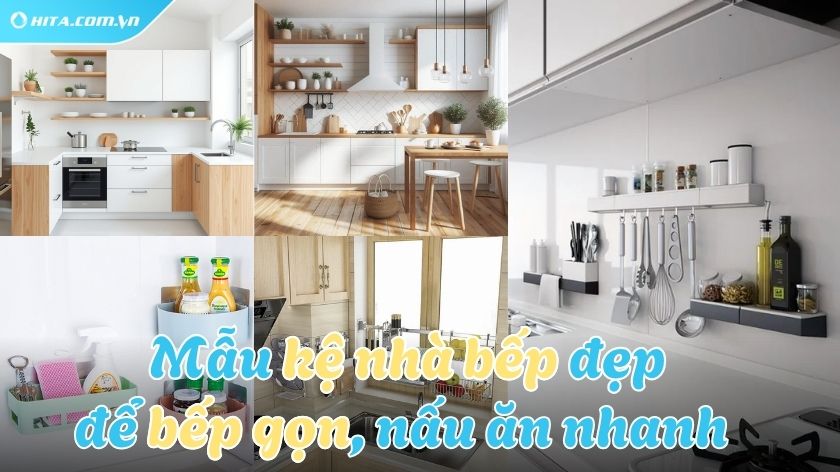 Các mẫu kệ nhà bếp đẹp, xứng đáng để bạn trải nghiệm