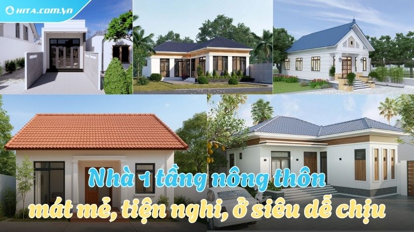 25+ mẫu nhà 1 tầng đẹp, thoáng mát, dễ xây dựng ở nông thôn