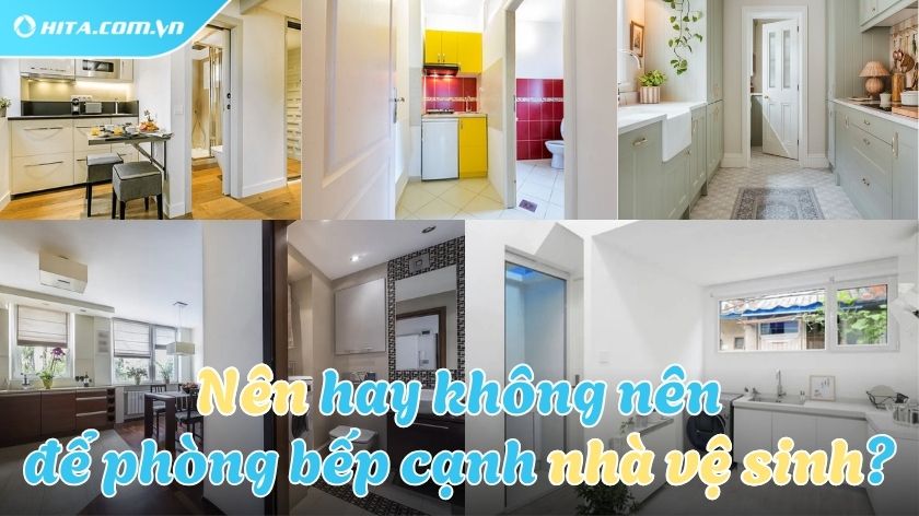 Thiết kế bếp cạnh nhà vệ sinh và những điều cần biết