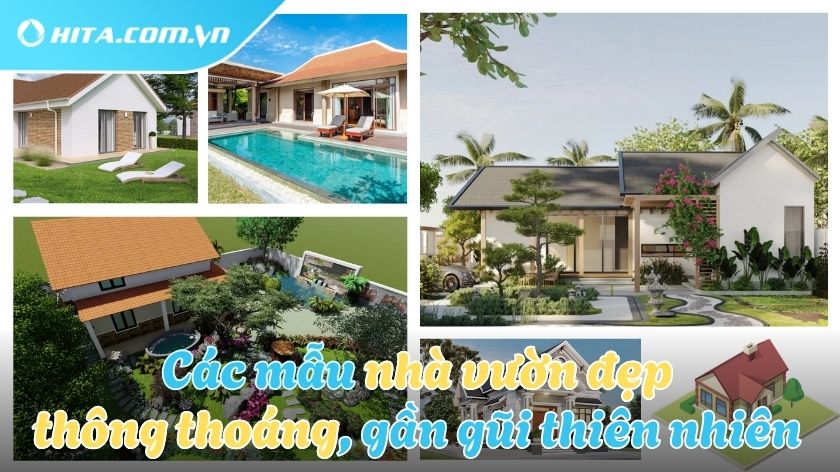 Tổng hợp các mẫu nhà vườn đẹp, thoáng mát và thư giãn