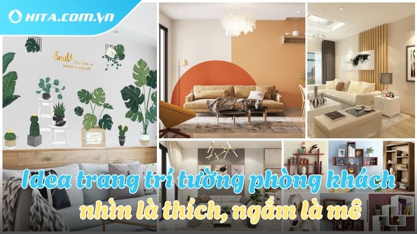 13 ý tưởng trang trí tường phòng khách đẹp say đắm người nhìn