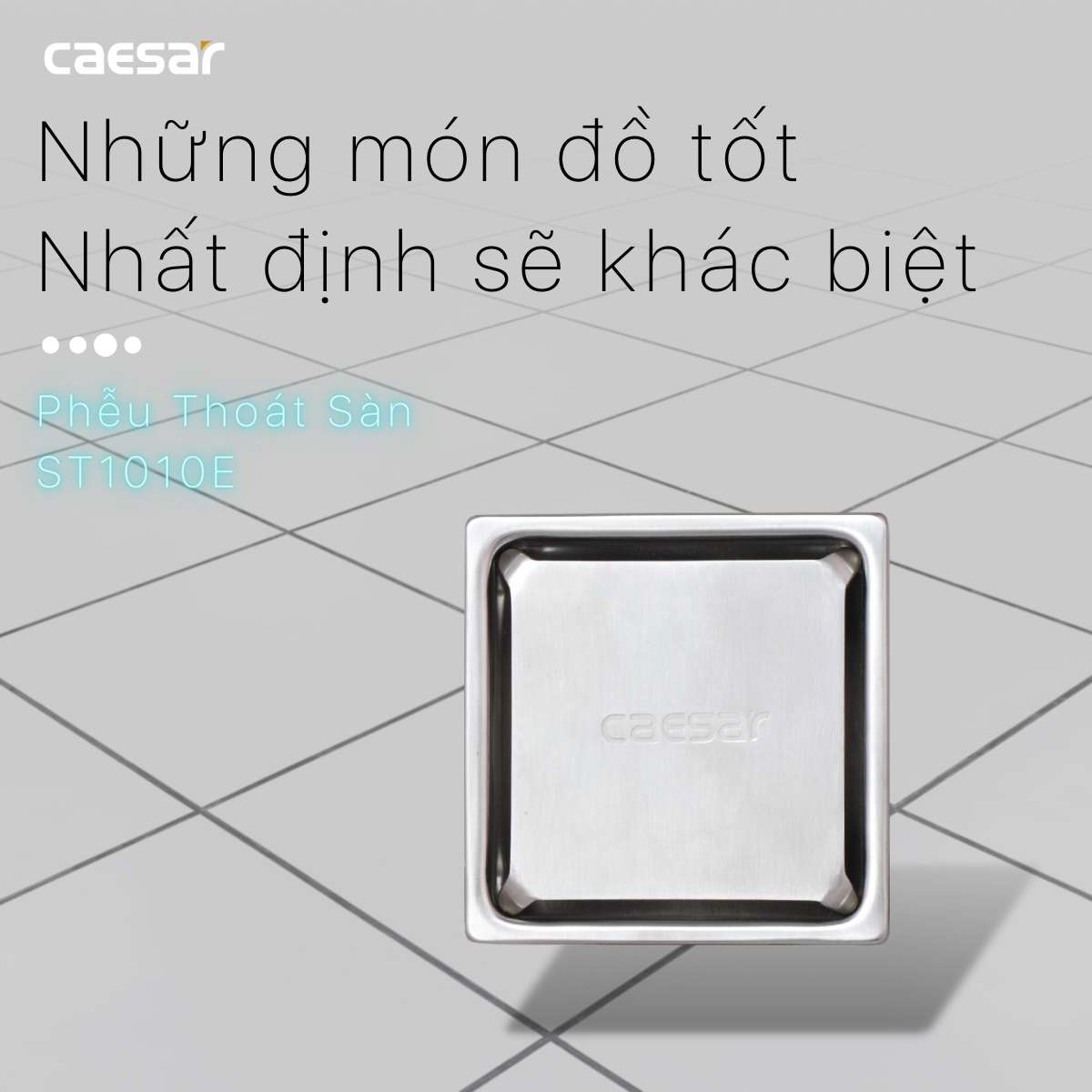 Phễu thoát sàn Caesar ST1010E