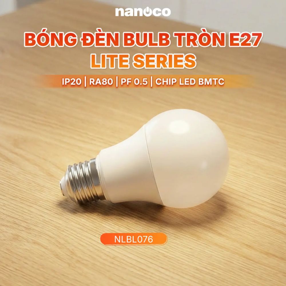 Bóng đèn LED Bulb tròn E27 7W Nanoco NLBL076 / NLBL073 Lite Series