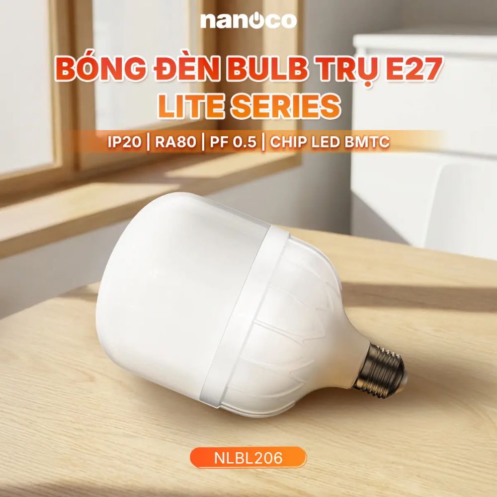Bóng đèn LED Bulb trụ E27 20W Nanoco NLBL206 / NLBL203 Lite Series