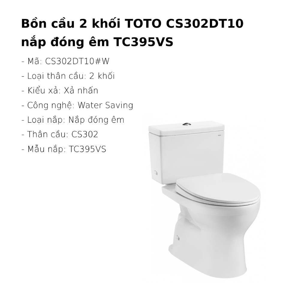 Bồn cầu 2 khối TOTO CS302DT10 nắp đóng êm TC395VS