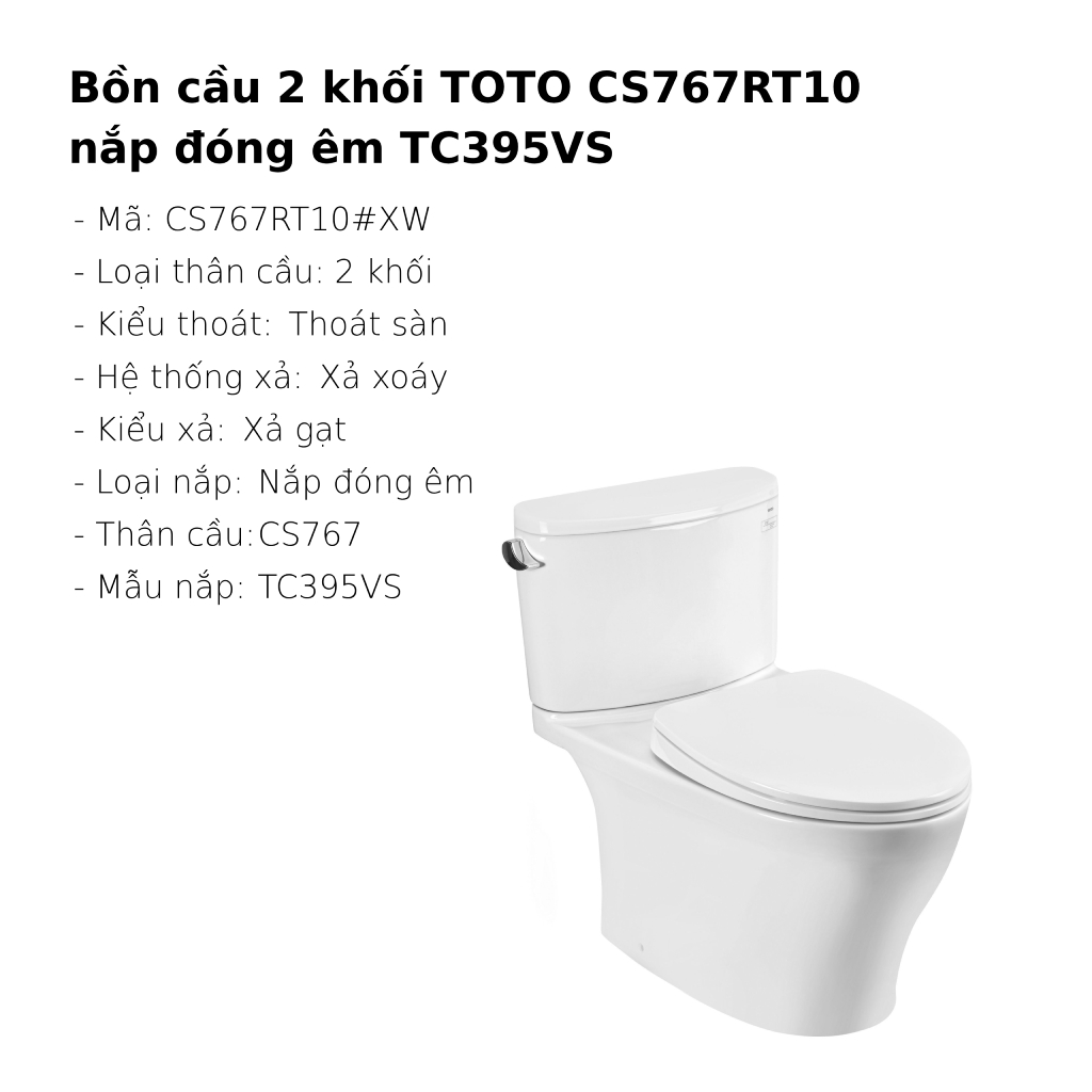 Bồn cầu 2 khối TOTO CS767RT10 nắp đóng êm TC395VS